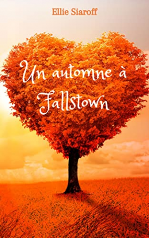 Ellie Siaroff – Un automne à Fallstown