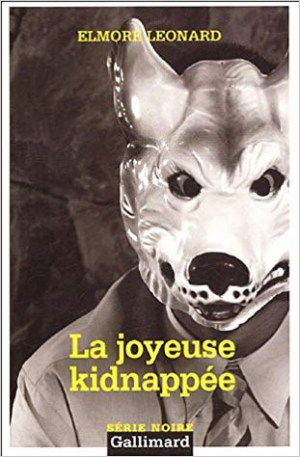 Elmore Leonard – La joyeuse kidnappée