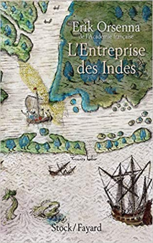 Erik Orsenna – L’entreprise des Indes