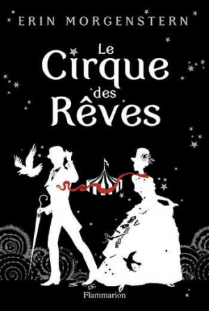 Erin Morgenstern – Le Cirque des Rêves