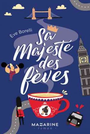 Eve Borelli – Sa majesté des fèves