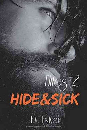 F. V. Estyer – Elites, Tome 2 : Hide & Sick