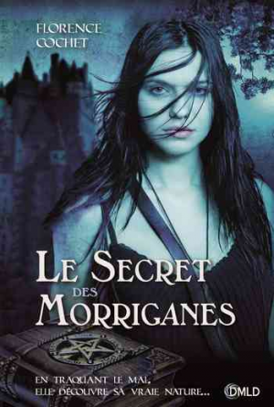 Florence Cochet – Le secret des Morriganes