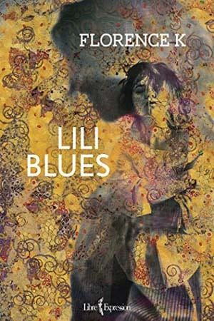 Florence K – Lili Blues