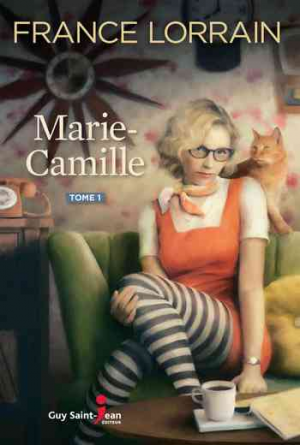 France Lorrain – Marie-Camille, Tome 1