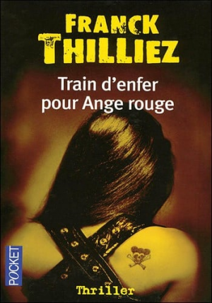Franck Thilliez – Train d’enfer pour ange rouge