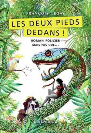 François Legay – Les deux pieds dedans !