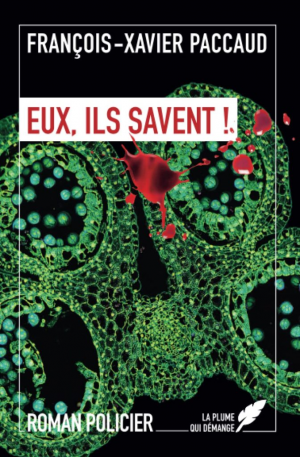 François-Xavier Paccaud – Eux, ils savent !