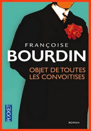 Françoise Bourdin – Objet de toutes les convoitises