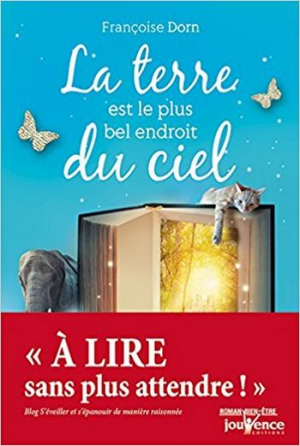 Françoise Dorn – La Terre Est le Plus Bel Endroit du Ciel