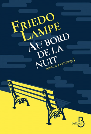 Friedo Lampe – Au bord de la nuit