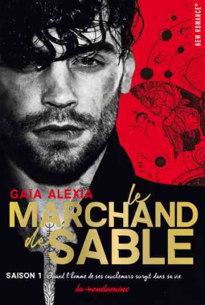 Gaïa Alexia – Le Marchand de sable, Saison 1