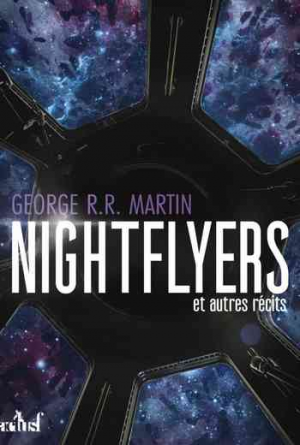George R. R. Martin – Nightflyers et autres récits