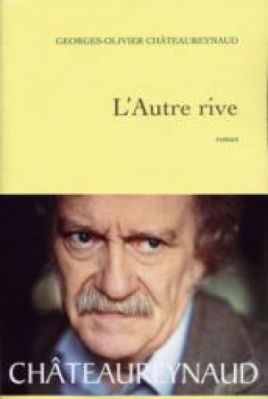 Georges-Olivier Châteaureynaud – L’autre rive