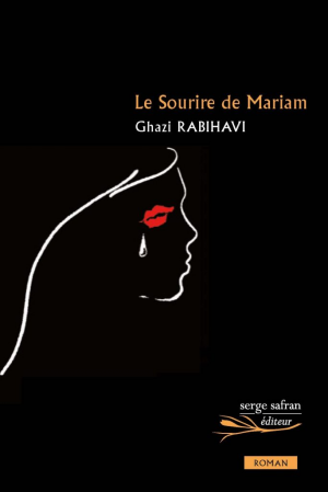 Ghazi Rabihavi – Le Sourire de Mariam