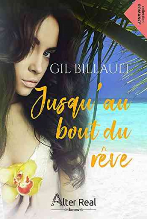 Gil Billault – Jusqu’au bout du rêve