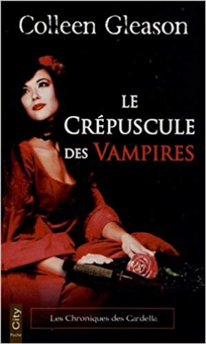 GLEASON-C – Les chroniques des Gardella , Tome 2 : Le crépuscule des vampires