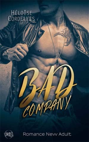 Héloïse Cordelles – Bad Company – Tome 1