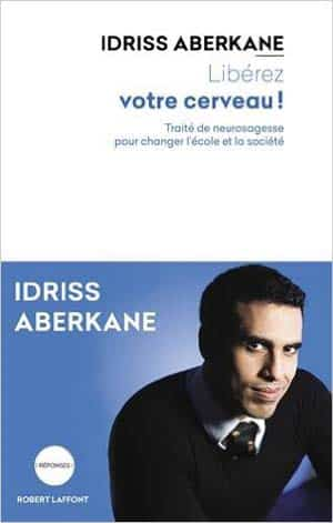 Idriss Aberkane – Libérez votre cerveau