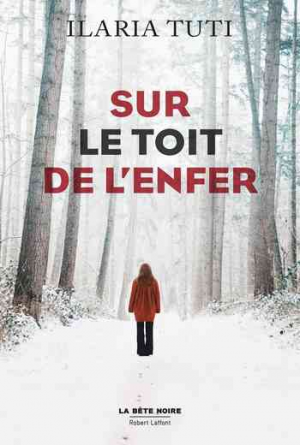 Ilaria Tuti – Sur le toit de l’enfer