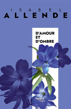 Isabel Allende – D’amour et d’ombre