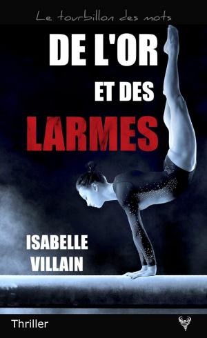 Isabelle Villain – De l’or et des larmes