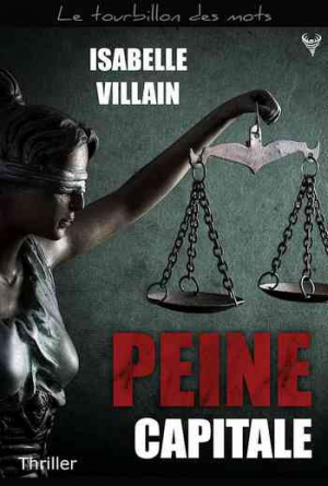 Isabelle Villain – Peine capitale