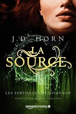 J.D. Horn – Les sortilèges de Savannah, Tome 2