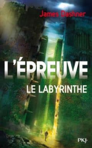 James Dashner – L’épreuve, Tome 1 : Le Labyrinthe