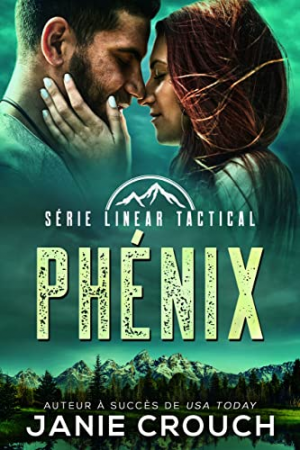 Janie Crouch – Linear Tactical, Tome 8 : Phoenix