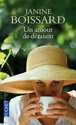 Janine Boissard – Un amour de déraison