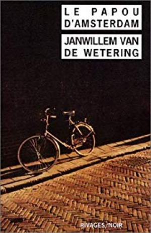 Janwillem van de Wetering – Le Papou d’Amsterdam