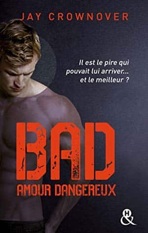 Jay Crownover – Bad, Tome 2