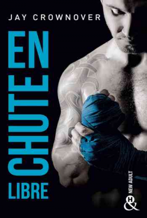 Jay Crownover – En chute libre