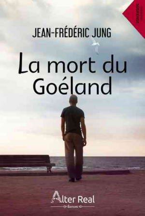 Jean-Frederic Jung – La mort du goéland