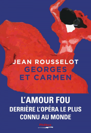 Jean Rousselot – Georges et Carmen