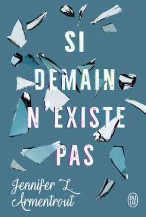 Jennifer L. Armentrout – Si demain n’existe pas