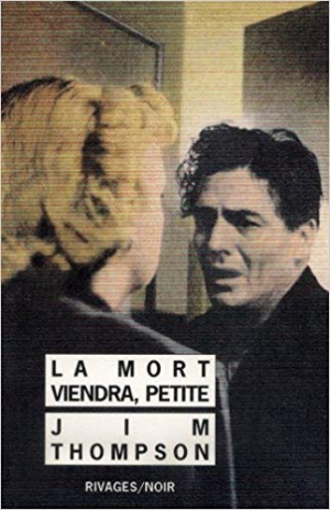 Jim Thompson – La Mort viendra petite