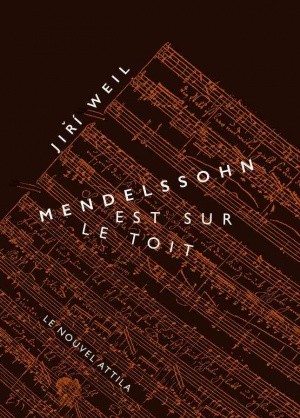 Jiří Weil – Mendelssohn est sur le toit