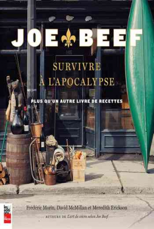Joe Beef : Survivre à l’apocalypse, Plus qu’un autre livre de recettes