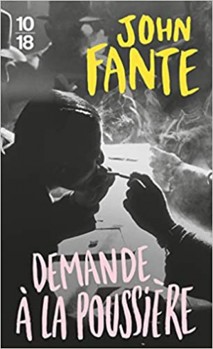 John Fante – Demande à la poussière