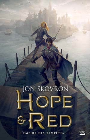 Jon Skovron – L’Empire des tempêtes, T1 : Hope et Red