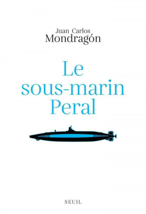 Juan Carlos Mondragón – Le Sous-marin Peral