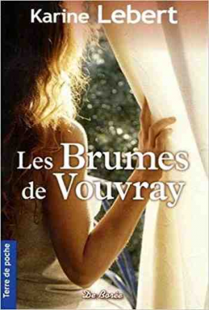 Karine Lebert – Les Brumes de Vouvray