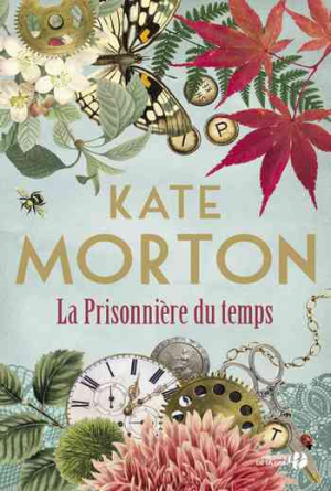 Kate Morton – La Prisonnière du temps