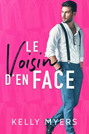 Kelly Myers – Le voisin d’en face