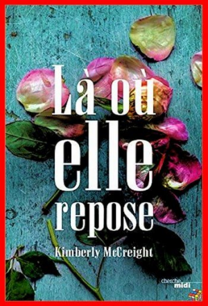 Kimberly McCreight – Là où elle repose