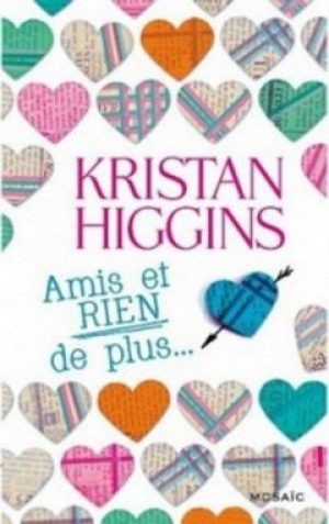 Kristan Higgins – Amis et rien de plus