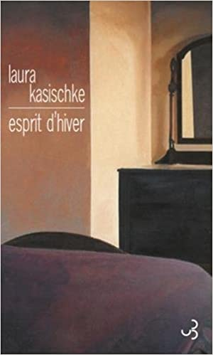 Laura Kasischke – Esprit d’hiver