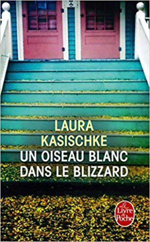 Laura Kasischke – Un oiseau blanc dans le blizzard